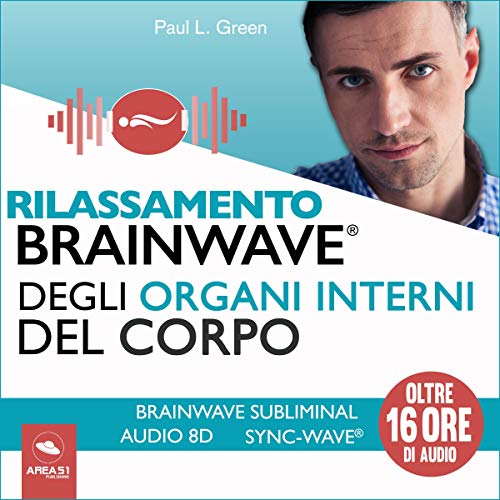 Rilassamento Brainwave degli organi interni del corpo
