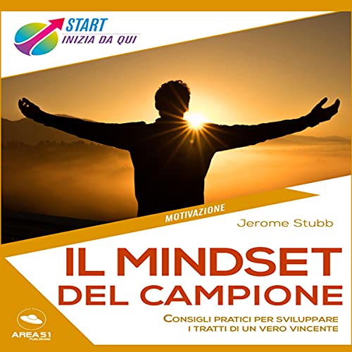 Il mindset del campione by Jerome Stubb