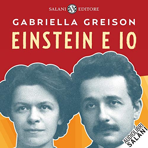 Einstein e io by Gabriella Greison