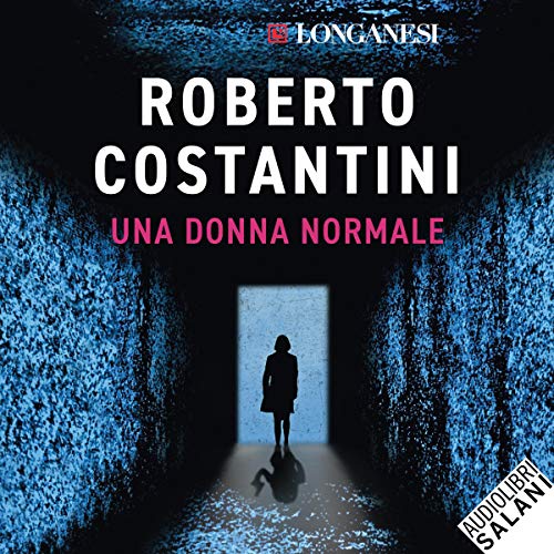 Una donna normale by Roberto Costantini