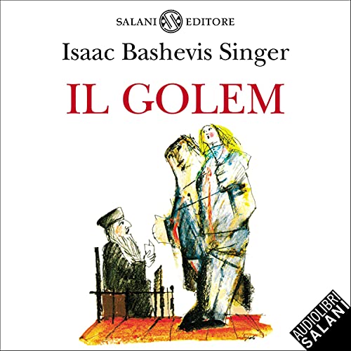 Il Golem by Isaac Baashevis Singer