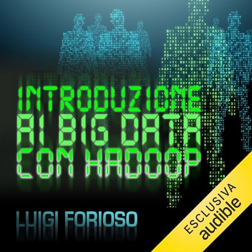 Introduzione ai Big Data con Hadoop