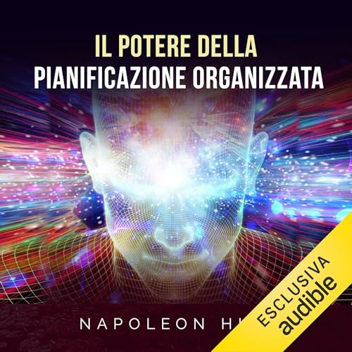 Il Potere della Pianificazione organizzata