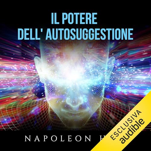 Il Potere dell'Autosuggestione