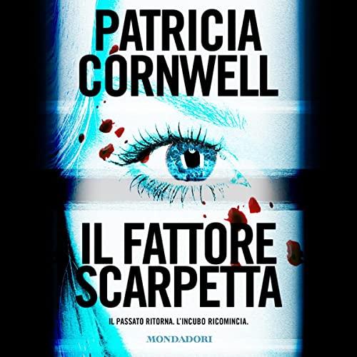Il fattore Scarpetta by Patricia Cornwell