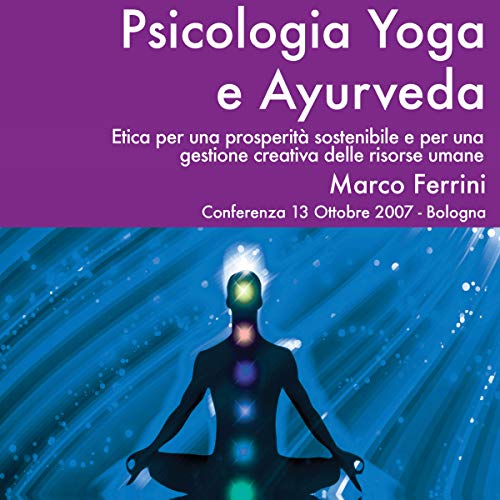 Psicologia Yoga e Ayurveda by Marco Ferrini