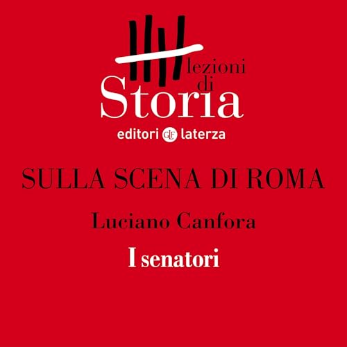 Sulla scena di Roma - I senatori