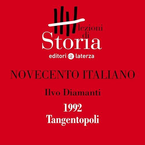 Novecento italiano - 1992. Tangentopoli by Ilvo Diamanti
