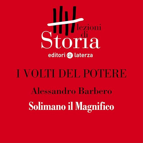 I volti del potere - Solimano il Magnifico