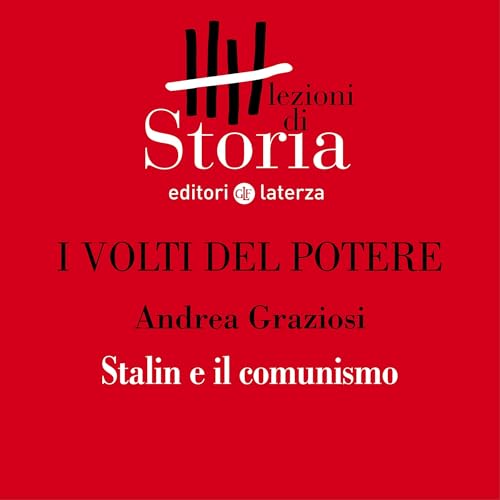 I volti del potere - Stalin e il comunismo by Andrea Graziosi
