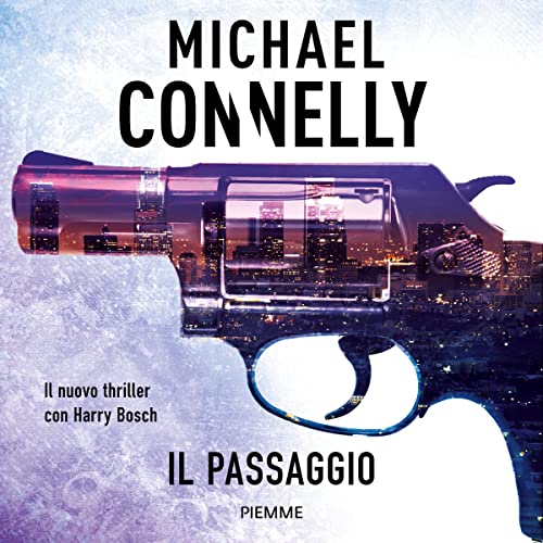 Il passaggio by Michael Connelly