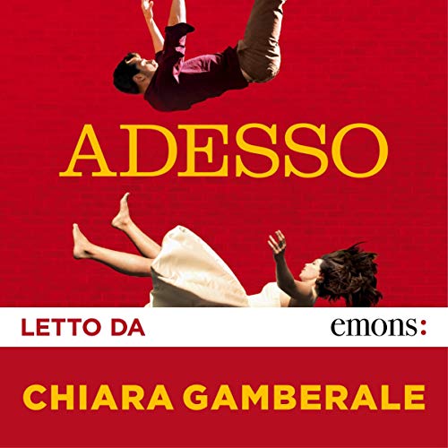 Adesso by Chiara Gamberale
