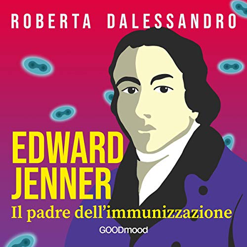 Edward Jenner by Roberta Dalessandro