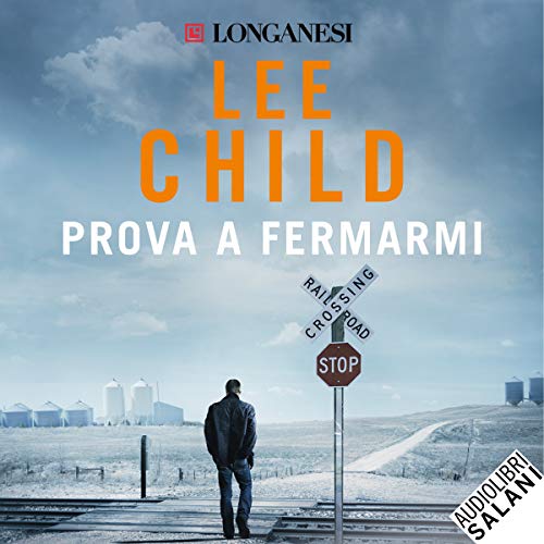 Prova a fermarmi by Lee Child