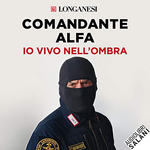 Io vivo nell'ombra by Comandante Alfa