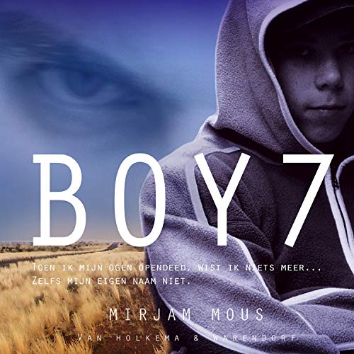 Boy 7 (Dutch edition) by Mirjam Mous