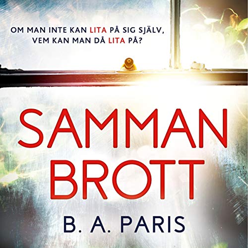 Sammanbrott by B. A. Paris
