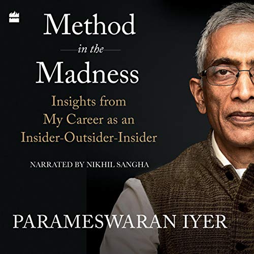Method in the Madness by Parameswaran Iyer
