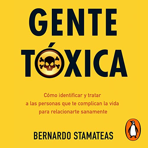 Gente tóxica [Toxic People]