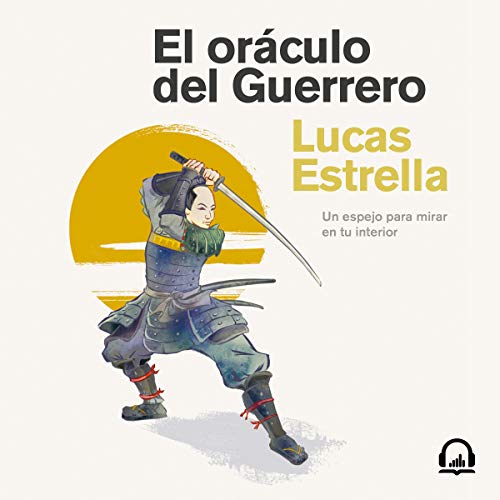 El oráculo del Guerrero [The Oracle of the Warrior]