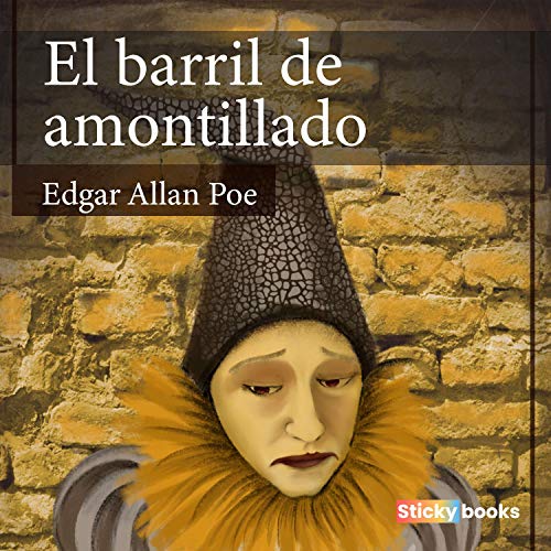 El Barril de Amontillado by Edgar Allan Poe