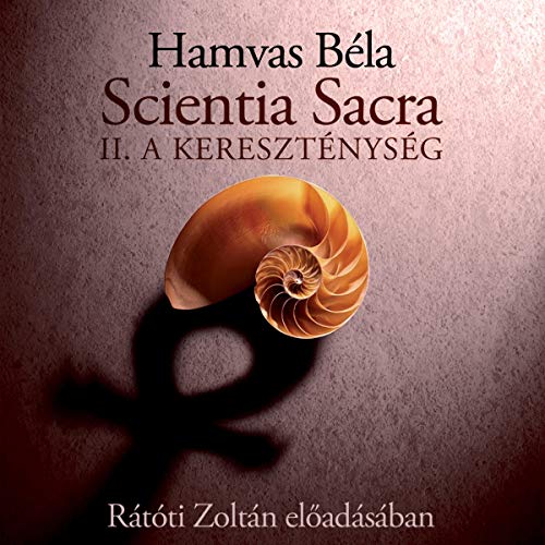 Scientia Sacra II. A Kereszténység