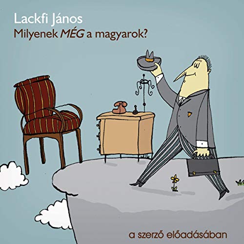 Milyenek MÉG a magyarok?