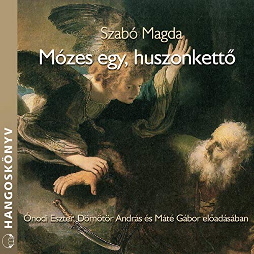 Mózes egy, huszonkettő