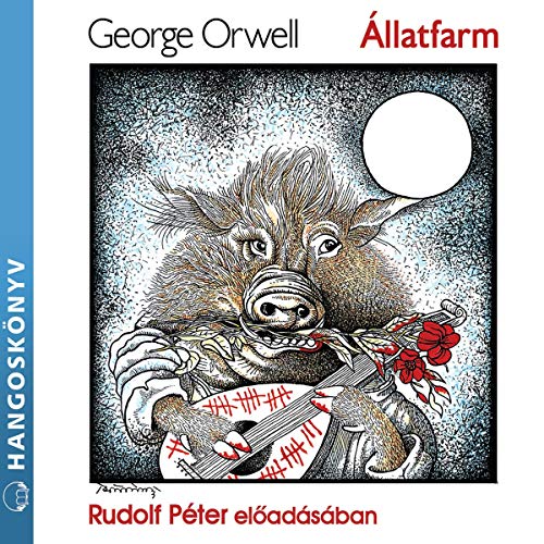 Állatfarm by George Orwell