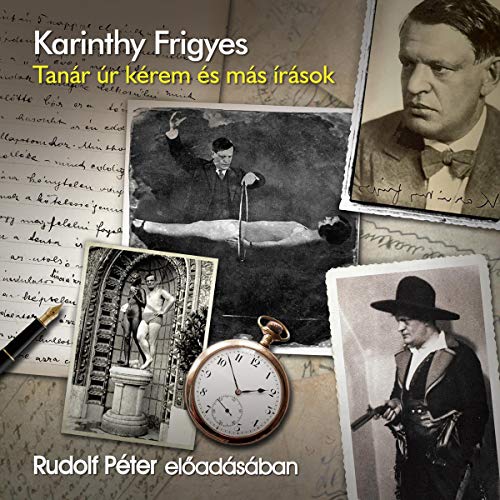 Tanár úr kérem és más írások