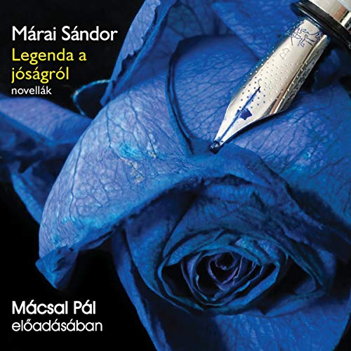 Legenda a jóságról by Sándor Márai