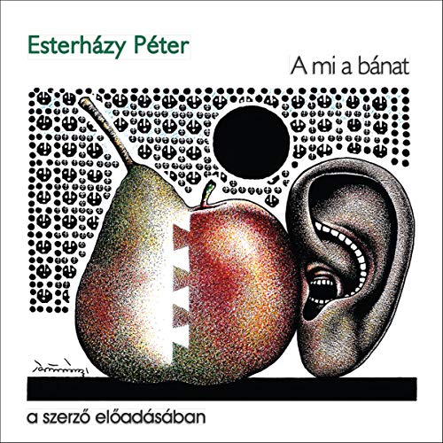 A mi a bánat by Péter Esterházy