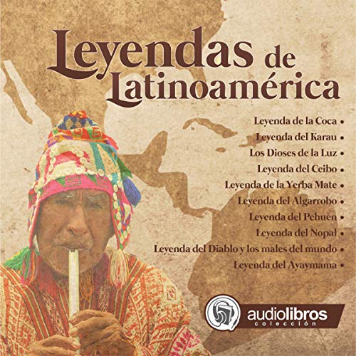Leyendas de Latinoamérica [Latin American legends]