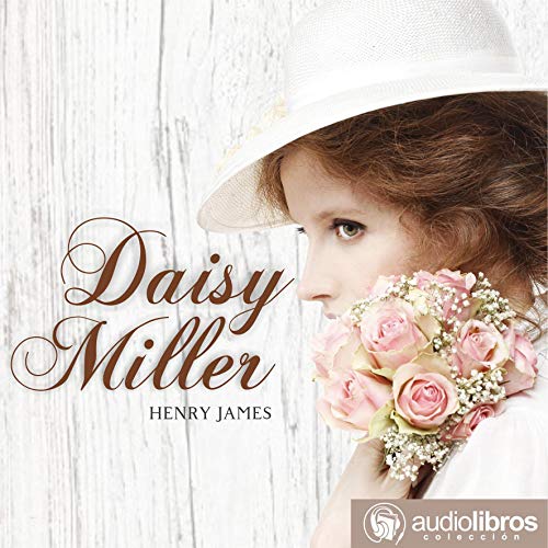 Daisy Miller (Spanish Edition) by Henry James