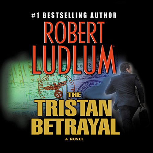 The Tristan Betrayal by Robert Ludlum