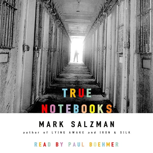 True Notebooks by Mark Salzman