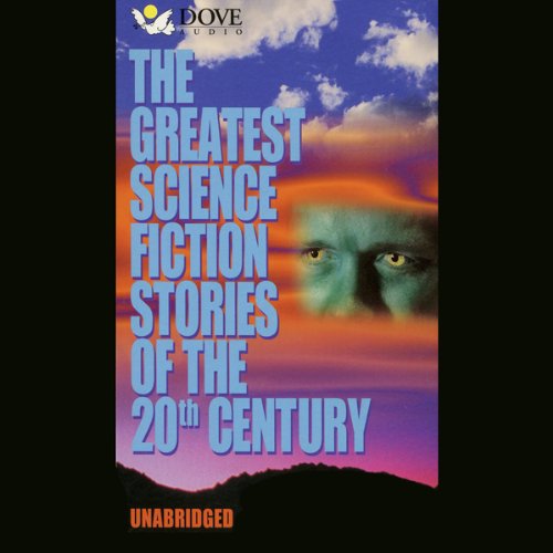 The Greatest Science Fiction Stories of the 20th Century