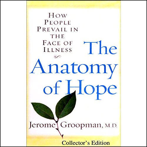 The Anatomy of Hope by Jerome Groopman