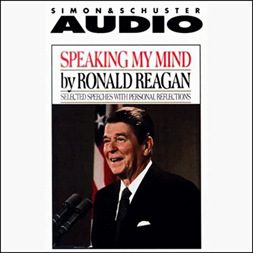 Speaking My Mind by Ronald Reagan