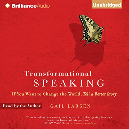 Transformational Speaking by Gail Larsen