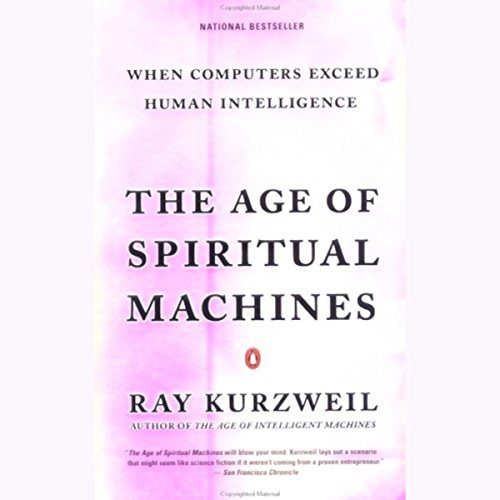 The Age of Spiritual Machines