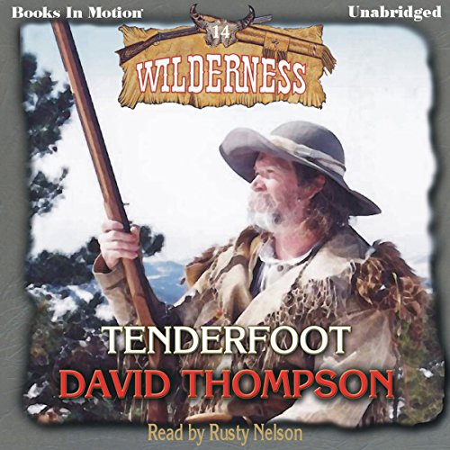 Tenderfoot by David Thompson