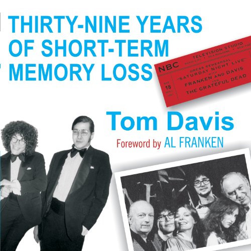 39 Years of Short-Term Memory Loss by Tom Davis