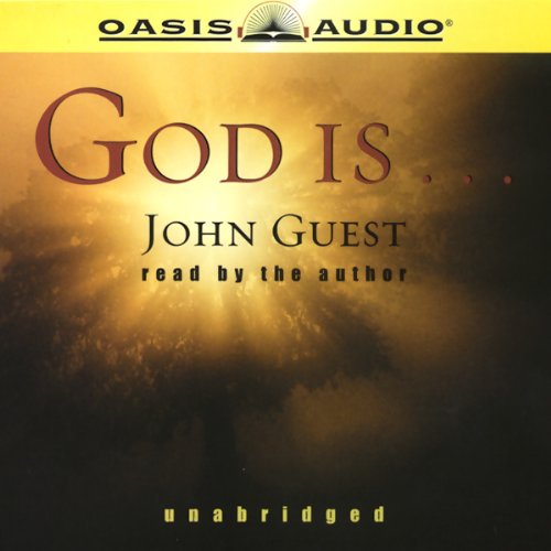 God Is... by John Guest