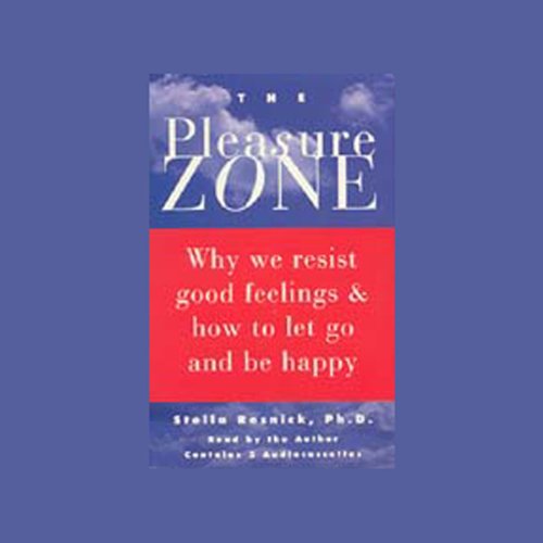 The Pleasure Zone by Stella Resnick Ph.D.
