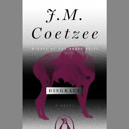 Disgrace by J. M. Coetzee