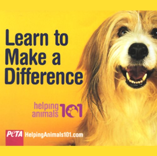 Helping Animals 101 by PETA Foundation
