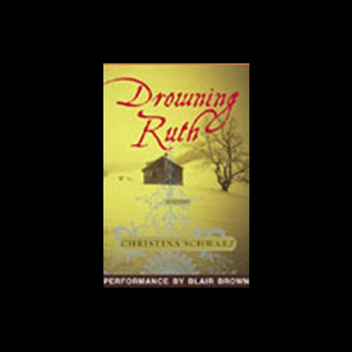Drowning Ruth by Christina Schwarz