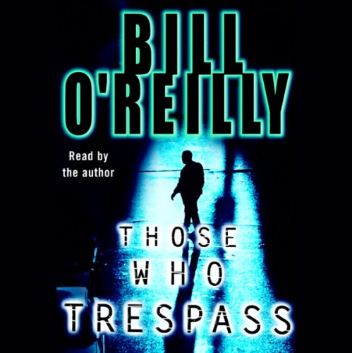 Those Who Trespass