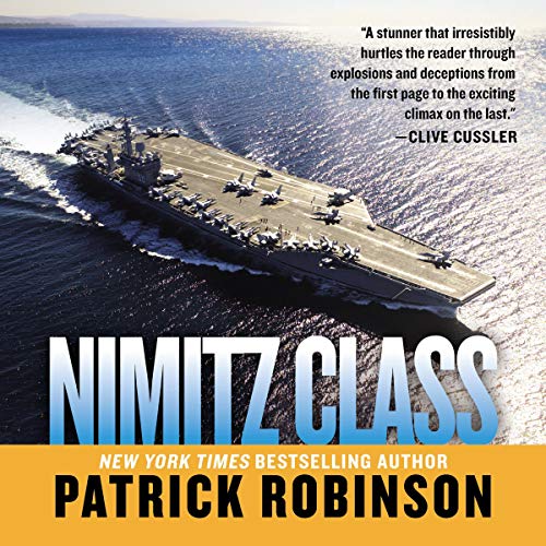 Nimitz Class by Patrick Robinson